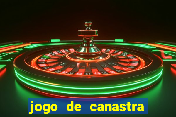 jogo de canastra valendo dinheiro